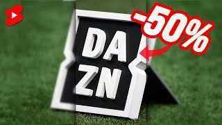 DAZN a Metà Prezzo per 3 Mesi Offerta Limitata [upl. by Ardyth]