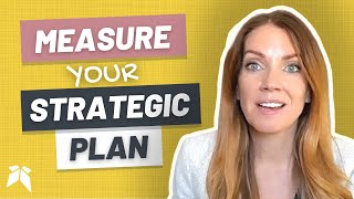 Use the Right Indicators to Measure Your Strategic Plan  Strategic Planning for School Districts [upl. by Legyn]