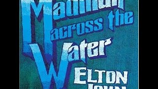 Elton John  Madman Across the Water 1971 With Lyrics [upl. by Milde]