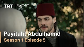 Payitaht Abdulhamid  Season 1 Episode 10 English Subtitles [upl. by Stelle]