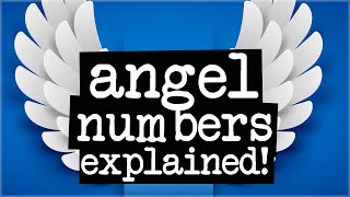 What Are Angel Numbers EXPLAINED [upl. by Pry]