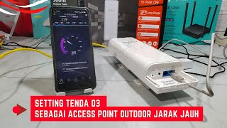 Cara Setting Tenda 03 Sebagai Access Point Outdoor Jarak Jauh Pakai Handphone [upl. by Iline997]