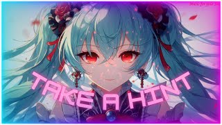 Nightcore TAKE A HINT musicforyoursoul nightcore takeahint anime [upl. by Miguela]