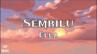 Sembilu  Ella Lirik [upl. by Abehshtab]