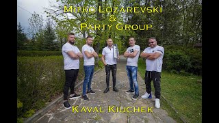 2️⃣ 0️⃣ 2️⃣ 3️⃣ Митко ЛозаревскиПарти ГрупКавал Кючек  Mitko LozarevskiParty GroupKaval Kuchek [upl. by Letizia]