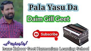 New Masihi Geet  Pala Yasu Da  Harmonium tutorial Irfan Moris [upl. by Enymsaj]