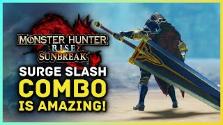 Monster Hunter Rise Sunbreak  Great Swords Surge Slash Combo is AMAZING [upl. by Zins324]