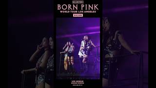 BLACKPINK WORLD TOUR BORN PINK LOS ANGELES ENCORE HIGHLIGHT CLIP [upl. by Ciccia276]