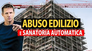 Abuso edilizio e sanatoria automatica  Avv Angelo Greco [upl. by Thompson479]