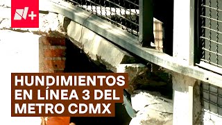 Reportan hundimientos fisuras y estructuras colapsadas de la Línea 3 del Metro CDMX  N [upl. by Adam]