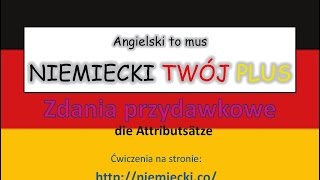 Zdania przydawkowe zaimki względne  Angielski to mus NIEMIECKI TWÓJ PLUS  Niemiecki gramatyka [upl. by Aneeled]