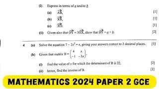 Q4 Matrices  Quadratic Equation  Mathematics Paper 2 GCE 2024 [upl. by Enialahs]