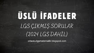 LGS ÇIKMIŞ SORULAR  ÜSLÜ İFADELER 2024 Dahil [upl. by Kissner]