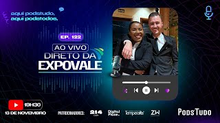 Podstudo Ep 122  Expovale Lajeado [upl. by Novy]