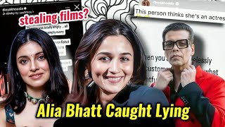 ALIA BHATT CALLED OUT FOR LYING amp STEALING DIVYA KHOSLA ANGRY ON KARAN JOHARS TEAM [upl. by Myranda]