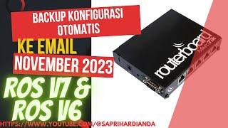 BACKUP KONFIGURASI OTOMATIS KE EMAIL  MIKROTIK TUTORIAL  Ros v7 dan V6 [upl. by Tarrel]