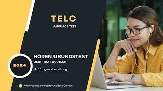 TELC B1 ZERTIFIKAT HÖREN 2024 Modelltest 07 [upl. by Ylrebme]