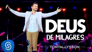 TONY ALLYSSON  DEUS DE MILAGRES  DVD SUSTENTA O FOGO [upl. by Kolivas460]