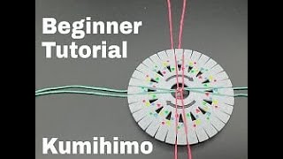 Kumihimo Beginner Tutorial [upl. by Otho198]