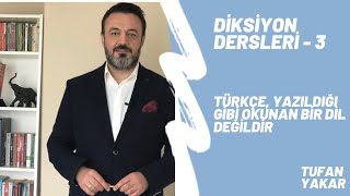 Diksiyon Eğitimi  3  Türkçe yazıldığı gibi okunan bir dil değildir [upl. by Ahsir]