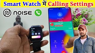 noise colorfit pro 2 call notification not working setting Noise Smart Watch Calling Setting [upl. by Jourdain]