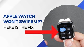 Apple Watch Wont Swipe Up Here is the Fix [upl. by Aihsekin]