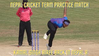 Nepal Cricket Team Practice match for T20 with Ireland  Kamal Singh Airee bowling back in Nepal A [upl. by Aggappora]