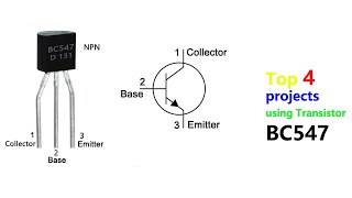 Top 4 Electronics Projects using BC547 Transistor [upl. by Ethelda]