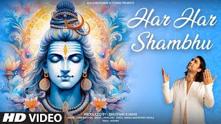 HAR HAR SHAMBHU Full Bhajan by Jubin Nautiyal Payal Dev Manoj Muntashir Shukla Kashan TSeries [upl. by Nnil]