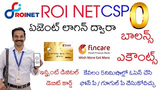 Zero balance account opening in 5min Roinet CSP login  Fincare Small Finance bank instant Account [upl. by Mackie]