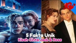 5 Fakta Menarik tentang Kisah Cinta Jack amp Rose di Titanic yang belum banyak diketahui [upl. by Aicia]