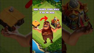 Town Hall 1 To 16 Max Use JamesClash Of Clan [upl. by Bywoods]