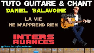 Tuto Guitare chant Daniel Balavoine La vie ne mapprend rien [upl. by Gisela]