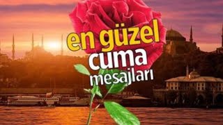 EN GÜZEL CUMA MESAJLARIEN YENİ CUMA MESAJLARI 2024 [upl. by Ynnatirb]