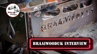 Braaiwood UK Interview [upl. by Seana914]