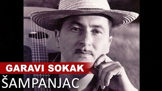 Garavi Sokak  Sampanjac  Official audio HD [upl. by Simdars]