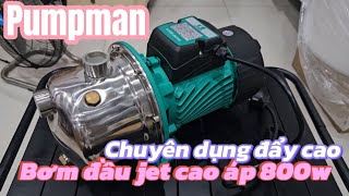 Bơm đẩy cao áp Pumpman 800w 0939789005 [upl. by Oinotnanauj537]