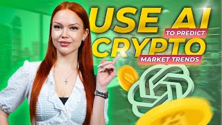 How to Use AI to Predict Crypto Market Trends And Avoid Losses [upl. by Erimahs498]