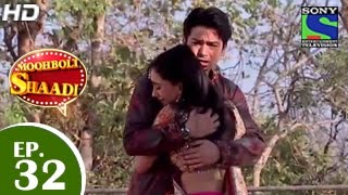 Mooh Boli Shaadi  मुह बोली शादी  Episode 32  9th April 2015 [upl. by Tan]