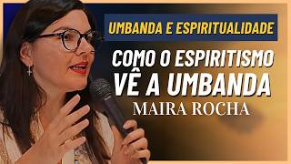 FALANDO SOBRE A UMBANDA COM MAIRA ROCHA PALESTRA COMPLETA [upl. by Floro878]