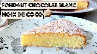 Recette  FONDANT AU CHOCOLAT BLANC NOIX DE COCO [upl. by Aitekram]