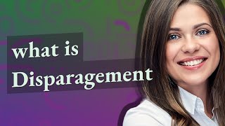 Disparagement  meaning of Disparagement [upl. by Einor]