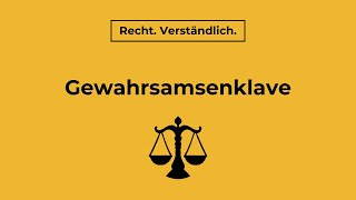 Gewahrsamsenklave  Recht Verständlich [upl. by Aniat]