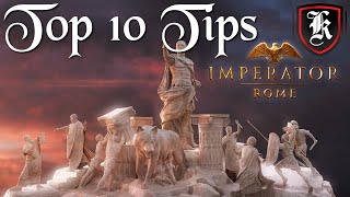 Imperator Rome Top 10 Tips [upl. by Dianthe]