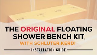 The Original Floating Shower Bench Kit with Schluter Kerdi  Installation Guide [upl. by Mimajneb431]