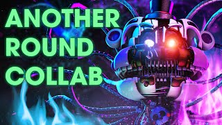 FNAF Another Round Collab  Song by APAngryPiggy Flint4K [upl. by Concordia]