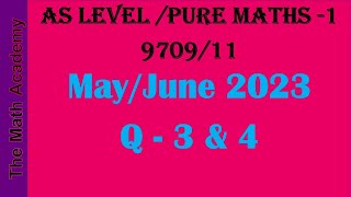 As amp A level Pure Maths Paper 11MayJune 2023970911 SolutionsQ 3 amp 4 970911MJ23 [upl. by Jobe150]