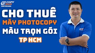 Cho thuê máy photocopy màu HCM  Giải pháp tiết kiệm chi phí hiệu quả cho doanh nghiệp l Copyman [upl. by Anuahs656]