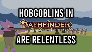 Pathfinder 2e Fighting Hobgoblins in 7 Minutes or Less [upl. by Terra]