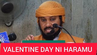 VALENTINE DAYSIKU YA WAPENDANAO NI SIKU YA WAZINIFU NA NI HARAMU KWA MUISLAM KUSHEHEREKEA [upl. by Bortman]